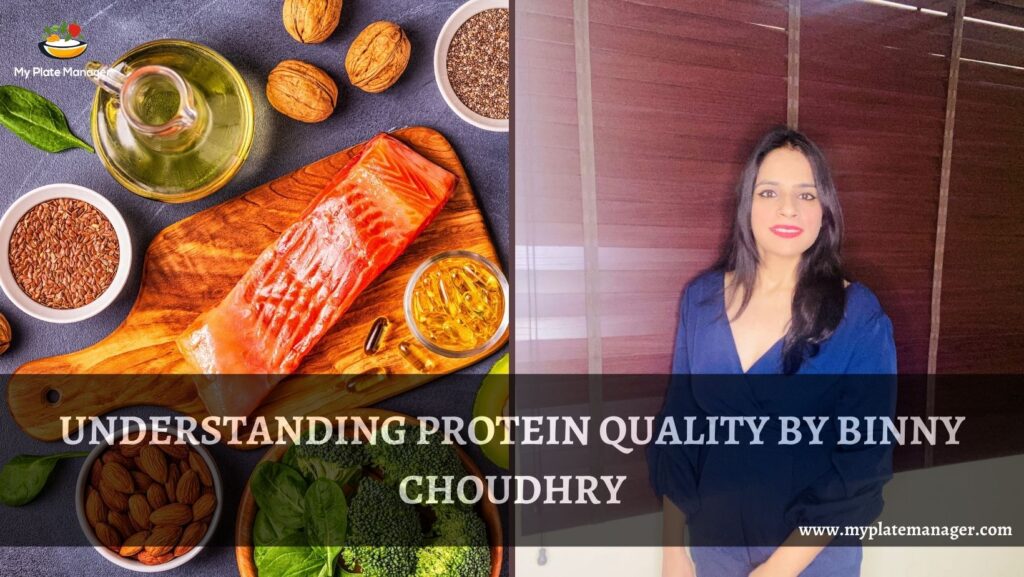 Understanding Protein Quality By Binny Choudhry